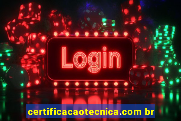 certificacaotecnica.com br